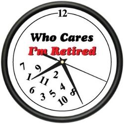 RETIRED WHO CARES Wall Clock retiree retirement gift